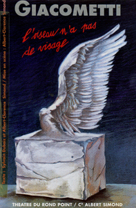 Affiche de la pièce «Giacometti ou l'oiseau n'a pas de visage» au Festival d'Avignon Affiche de la pièce «Giacometti ou l'oiseau n'a pas de visage» au Festival d'Avignon